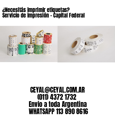¿Necesitás imprimir etiquetas? Servicio de impresión – Capital Federal