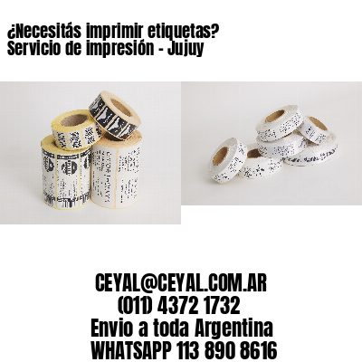 ¿Necesitás imprimir etiquetas? Servicio de impresión – Jujuy