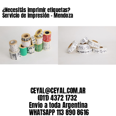 ¿Necesitás imprimir etiquetas? Servicio de impresión – Mendoza