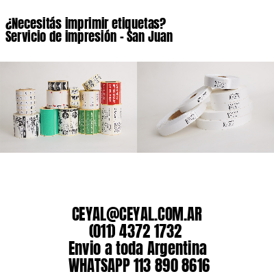 ¿Necesitás imprimir etiquetas? Servicio de impresión – San Juan
