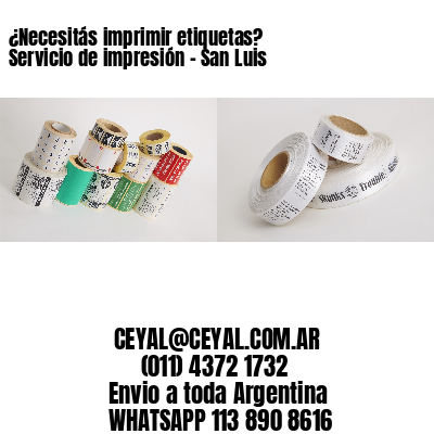 ¿Necesitás imprimir etiquetas? Servicio de impresión – San Luis