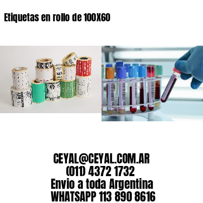 Etiquetas en rollo de 100X60