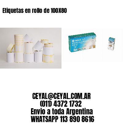 Etiquetas en rollo de 100X80