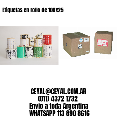 Etiquetas en rollo de 100×25