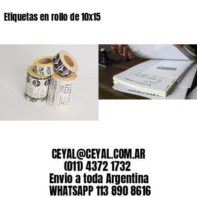 Etiquetas en rollo de 10×15