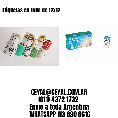 Etiquetas en rollo de 12×12