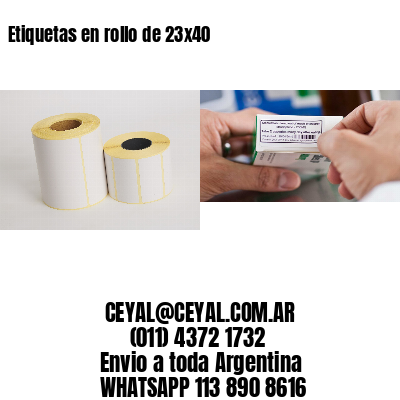 Etiquetas en rollo de 23×40