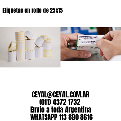 Etiquetas en rollo de 25×15