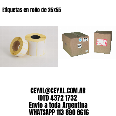 Etiquetas en rollo de 25×55