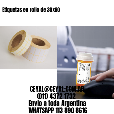 Etiquetas en rollo de 30×60