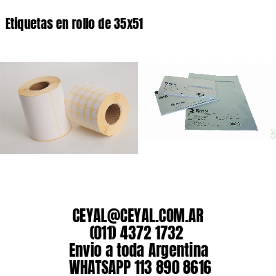 Etiquetas en rollo de 35×51