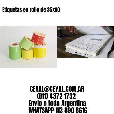 Etiquetas en rollo de 35×60