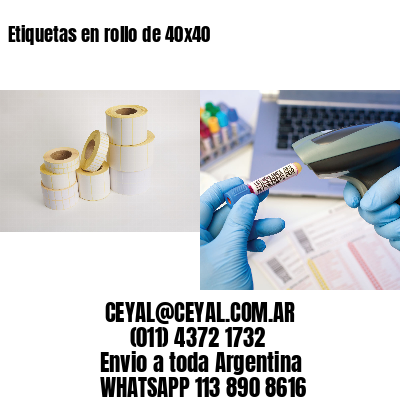 Etiquetas en rollo de 40×40