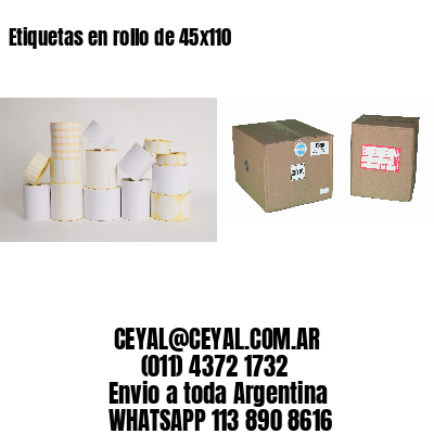 Etiquetas en rollo de 45×110