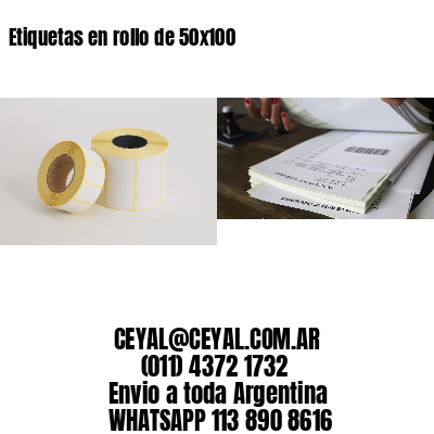 Etiquetas en rollo de 50×100