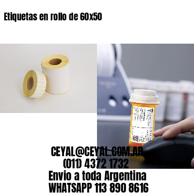 Etiquetas en rollo de 60×50