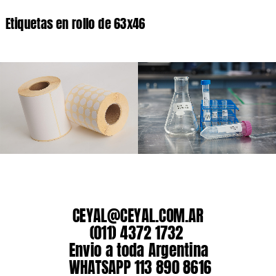 Etiquetas en rollo de 63×46