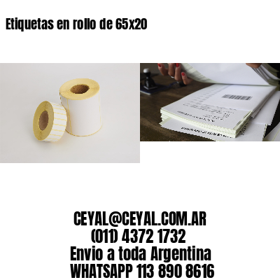 Etiquetas en rollo de 65×20