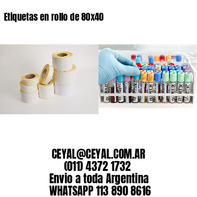 Etiquetas en rollo de 80×40
