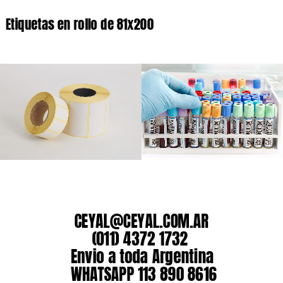 Etiquetas en rollo de 81×200