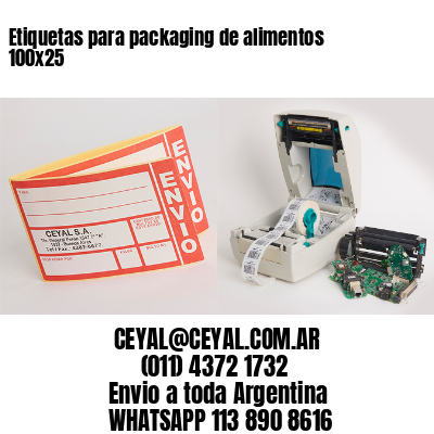 Etiquetas para packaging de alimentos 100×25