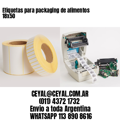 Etiquetas para packaging de alimentos 18×50