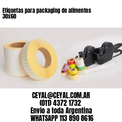 Etiquetas para packaging de alimentos 30×60