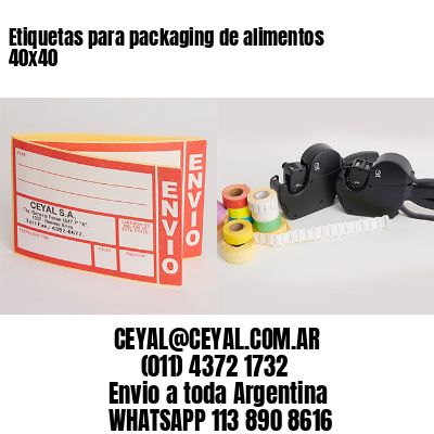 Etiquetas para packaging de alimentos 40×40