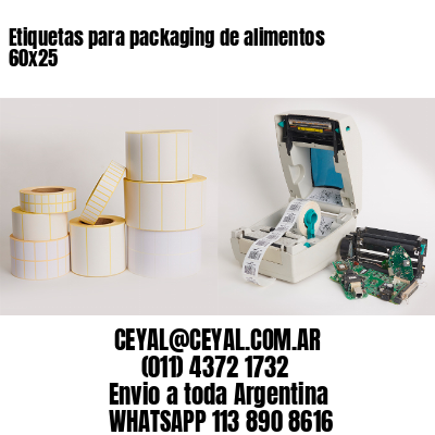Etiquetas para packaging de alimentos 60×25