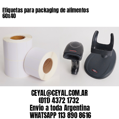 Etiquetas para packaging de alimentos 60×40