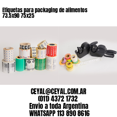 Etiquetas para packaging de alimentos 73.5×90 75×25
