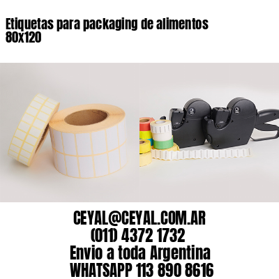 Etiquetas para packaging de alimentos 80×120