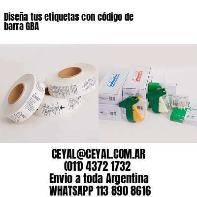 Diseña tus etiquetas con código de barra GBA