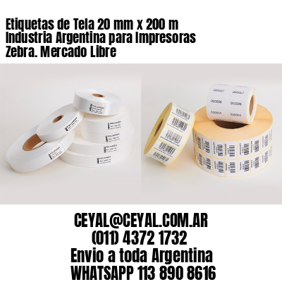 Etiquetas de Tela 20 mm x 200 m Industria Argentina para Impresoras Zebra. Mercado Libre