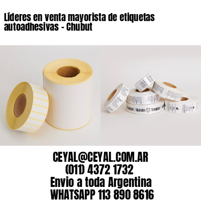 Líderes en venta mayorista de etiquetas autoadhesivas – Chubut