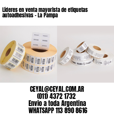 Líderes en venta mayorista de etiquetas autoadhesivas – La Pampa