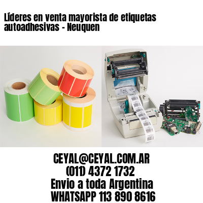 Líderes en venta mayorista de etiquetas autoadhesivas – Neuquen