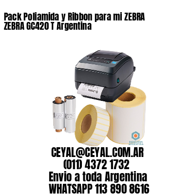 Pack Poliamida y Ribbon para mi ZEBRA ZEBRA GC420 T Argentina