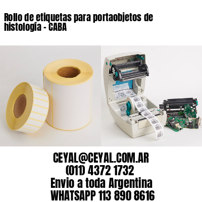 Rollo de etiquetas para portaobjetos de histología – CABA
