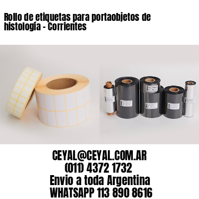 Rollo de etiquetas para portaobjetos de histología – Corrientes