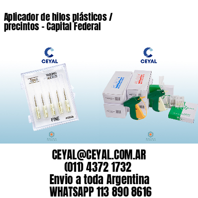 Aplicador de hilos plásticos / precintos – Capital Federal