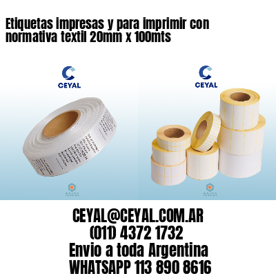 Etiquetas impresas y para imprimir con normativa textil 20mm x 100mts
