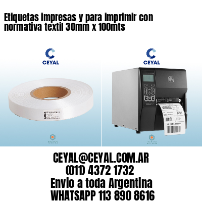 Etiquetas impresas y para imprimir con normativa textil 30mm x 100mts