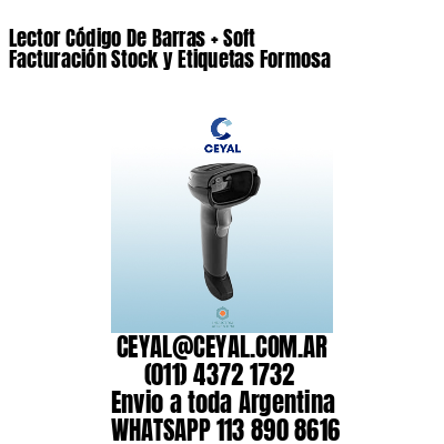 Lector Código De Barras + Soft Facturación Stock y Etiquetas Formosa