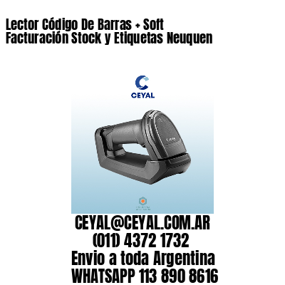 Lector Código De Barras + Soft Facturación Stock y Etiquetas Neuquen