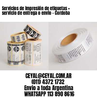 Servicios de impresión de etiquetas + servicio de entrega o envío – Cordoba