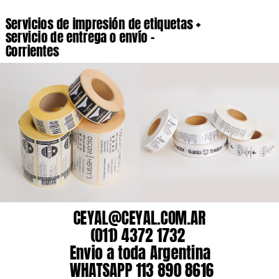 Servicios de impresión de etiquetas + servicio de entrega o envío – Corrientes