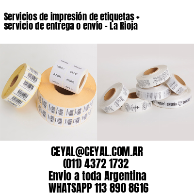 Servicios de impresión de etiquetas + servicio de entrega o envío – La Rioja