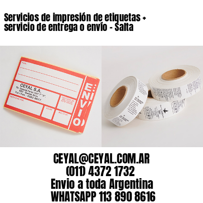 Servicios de impresión de etiquetas + servicio de entrega o envío – Salta