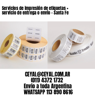 Servicios de impresión de etiquetas + servicio de entrega o envío – Santa Fe